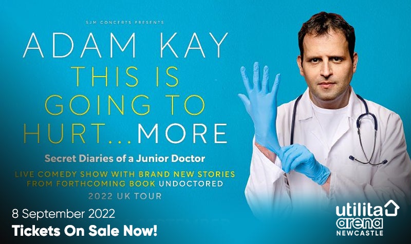More Info for Adam Kay - This Is Going to Hurt... More